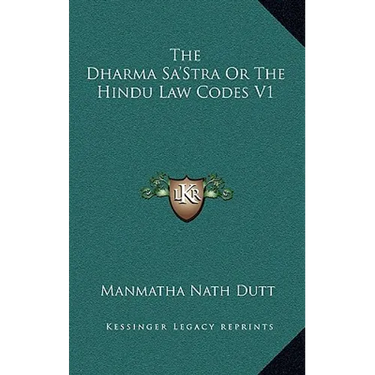 The Dharma Sa'Stra Or The Hindu Law Codes V1