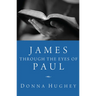 James through the Eyes of Paul