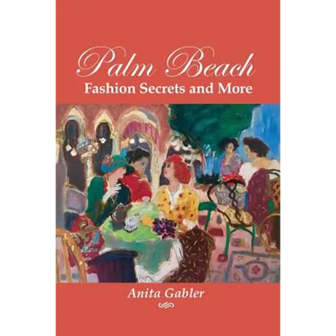 Palm Beach Fashion Secrets and More