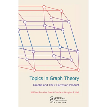 Topics in Graph Theory: Graphs and Their Cartesian Product