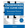 Crosswords For Clever Kids: 50 Crossword Puzzles For Bright and Intelligent Children, Brain Exercise, Vocab Learning