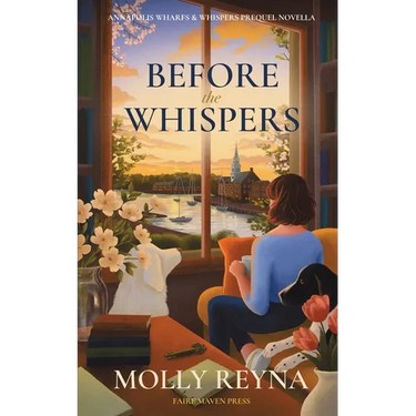 Before the Whispers: Annapolis Wharfs & Whispers Prequel Novella