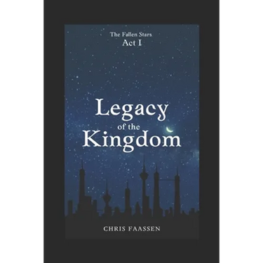 Legacy of the Kingdom: The Fallen Stars: Act One