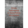 Citizen Publications in China Before the Internet
