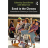 Send in the Clowns: Humanitarian Clowning in Crisis Zones