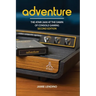 Adventure: The Atari 2600 at the Dawn of Console Gaming