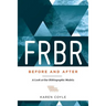 FRBR, Before and After: A Look at Our Bibliographic Models