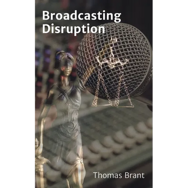 Broadcasting Disruption