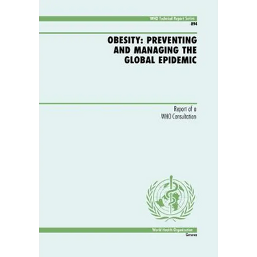 Obesity: Preventing and Managing the Global Epidemic