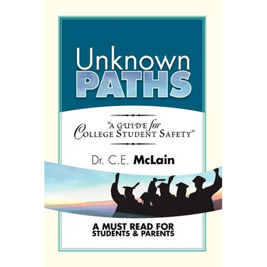 Unknown Paths: A Guide To College Student Safety