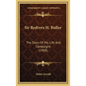 Sir Redvers H. Buller: The Story Of His Life And Campaigns (1908)