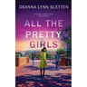 All The Pretty Girls: A Rachel Emery Novel, Book Three