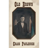 Old Brown: Poems