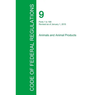 Code of Federal Regulations Title 9, Volume 1, January 1, 2015