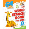 My word search book for kids ages 5-10: 64 fun and educational word search puzzle book for boys and girls aged 5 to 10, with 8 topics: animals, food,