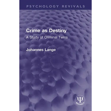 Crime as Destiny: A Study of Criminal Twins
