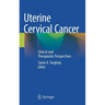 Uterine Cervical Cancer: Clinical and Therapeutic Perspectives