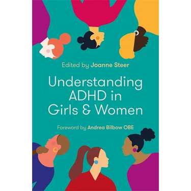 Understanding ADHD in Girls and Women