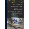 The Imperial Macramé Lace Book, With Numerous Illustrations and Instructions