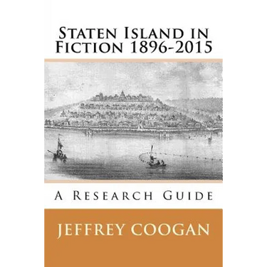 Staten Island in Fiction 1896-2015