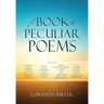 A Book Of Peculiar Poems
