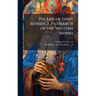 The Life of Saint Benedict, Patriarch of the Western Monks