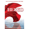 Hesed: Love in the True Meaning of the Word