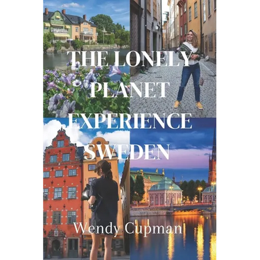 The lonely planet experience sweden: A rough pocket guide to explore Sweden