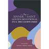 The Sinner/Saint Lenten Devotional