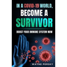 In a COVID-19 World, Become a Survivor
