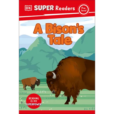 DK Super Readers Pre-Level a Bison's Tale