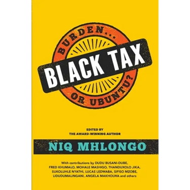 Black Tax: Burden or Ubuntu?