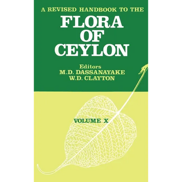 A Revised Handbook to the Flora of Ceylon - Volume 10