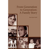 From Generation to Generation: A Family Story