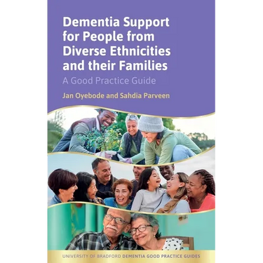 Dementia Support for People from Diverse Ethnicities and Their Families: A Good Practice Guide