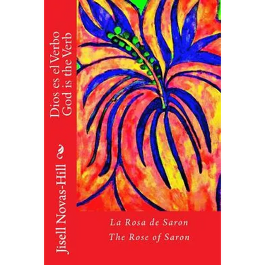 Dios es el Verbo: La Rosa de Saron
