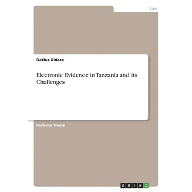 Electronic Evidence in Tanzania and its Challenges