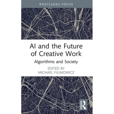 AI and the Future of Creative Work: Algorithms and Society