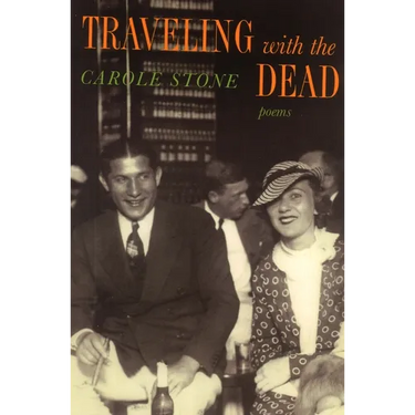 Traveling with the Dead
