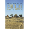 Compelling Encounters