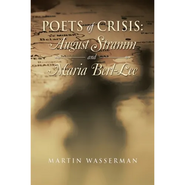 Poets of Crisis: August Stramm and Maria Berl-Lee