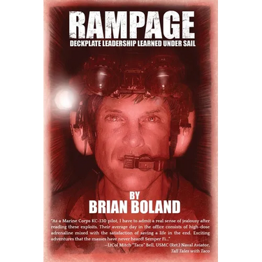 Rampage: Deckplate Leadership Learned under Sail