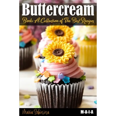 Buttercream Book - A Collection of Best Recipes