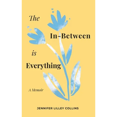 The In-Between is Everything