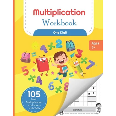 Multiplication Workbook One Digit: 105 Basic Multiplication Worksheets with Math Table For Kids 5-7 Years