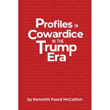 Profiles in Cowardice in the Trump Era