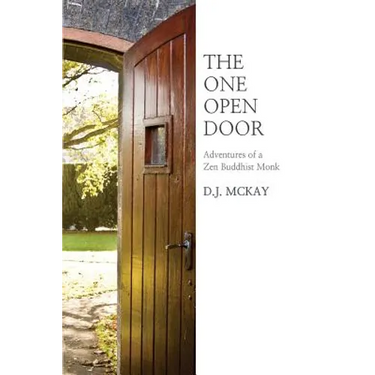 The One Open Door: Adventures of a Zen Buddhist Monk