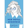Her Royal Highness