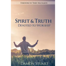 Spirit & Truth: Devoted to Worship