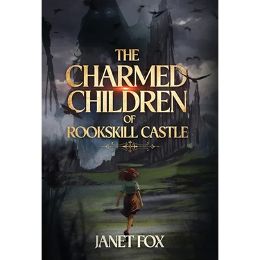 The Charmed Children of Rookskill Castle